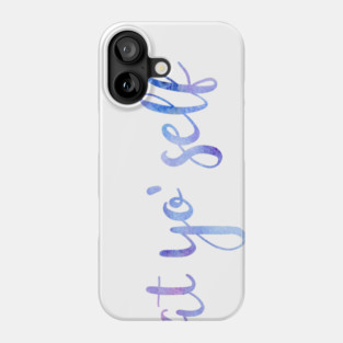 Treat yo self Phone Case
