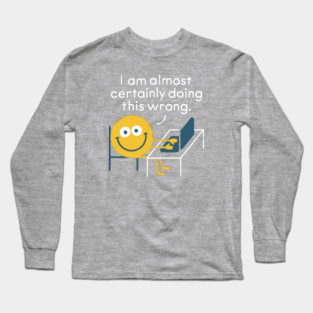 A Direct Report from your Direct Report Long Sleeve T-Shirt