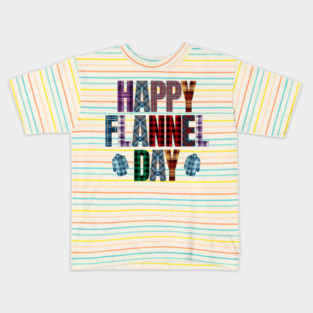 Happy National Flannel Day! Kids T-Shirt