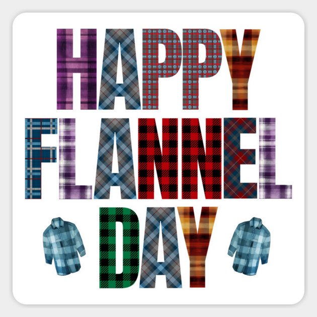 Happy National Flannel Day! Magnet by Luxinda