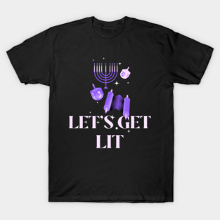 Let's Get Lit Hanukkah T-Shirt