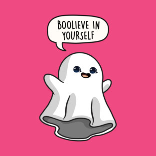 Boolieve in Yourself T-Shirt