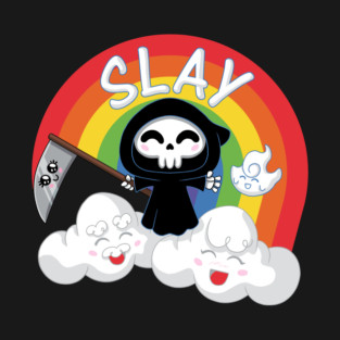 Slay! T-Shirt