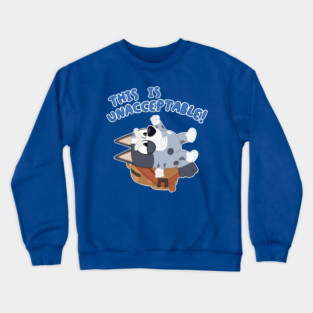 This is unacceptable! Crewneck Sweatshirt