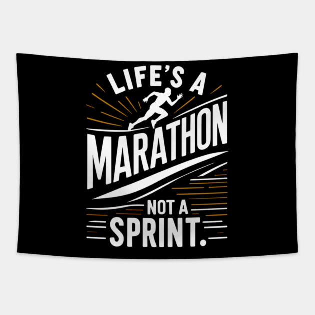Life's a Marathon Not a Sprint Tapestry by Frank Ring