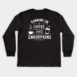 Running on Coffee and Endorphins Kids Long Sleeve T-Shirt
