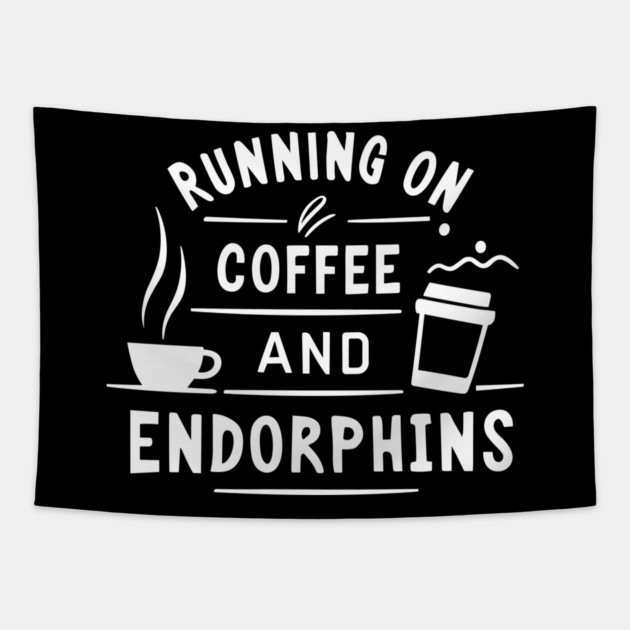 Running on Coffee and Endorphins Tapestry by Frank Ring