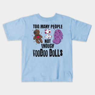 Too Many People funny voodoo doll design Kids T-Shirt