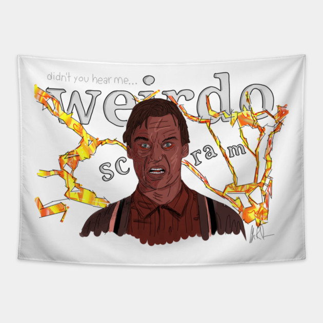 Darkman: Didn't You Hear Me, Weirdo? Tapestry by 51Deesigns