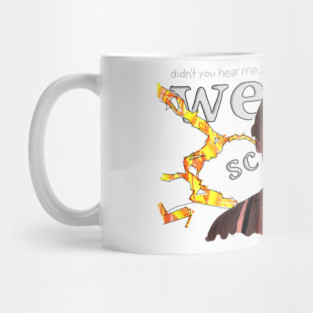 Darkman: Didn't You Hear Me, Weirdo? Mug