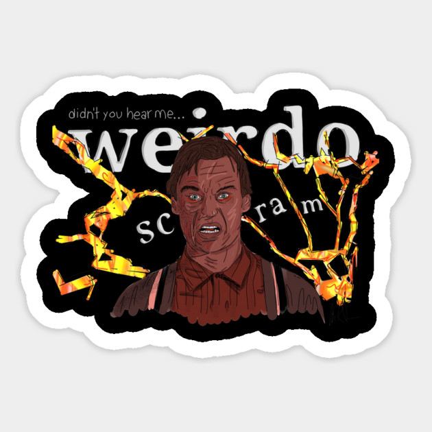 Darkman: Didn't You Hear Me, Weirdo? Magnet by 51Deesigns