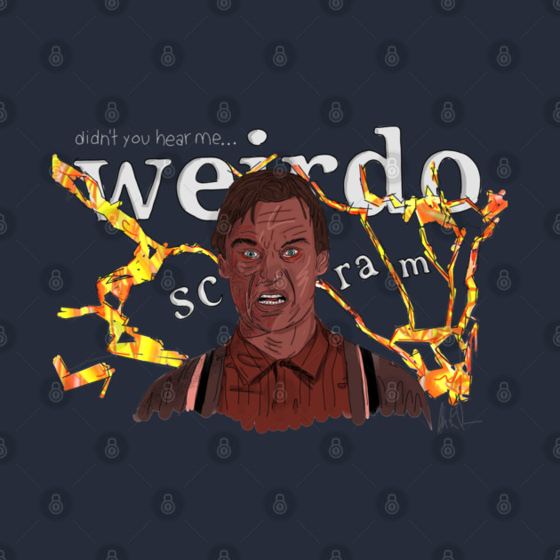 Darkman: Didn't You Hear Me, Weirdo? by 51Deesigns