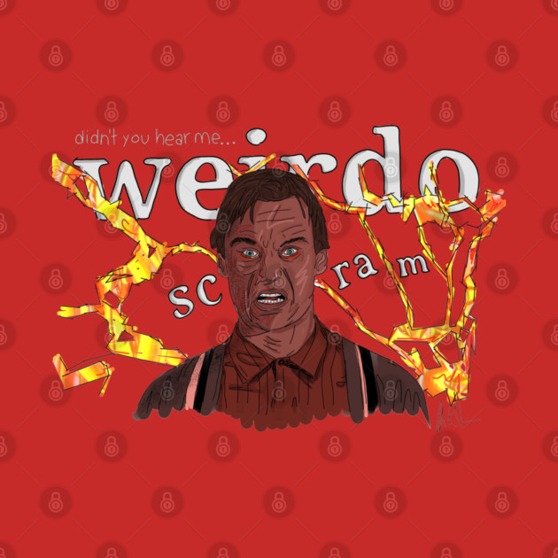 Darkman: Didn't You Hear Me, Weirdo? by 51Deesigns