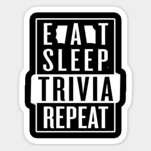 Eat Sleep Trivia Repeat Sticker