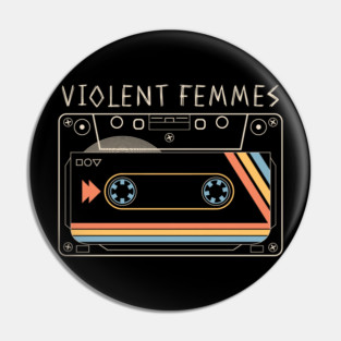 Violent Femmes Pin