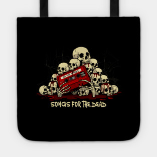 SONGS FOR THE DEAD Tote