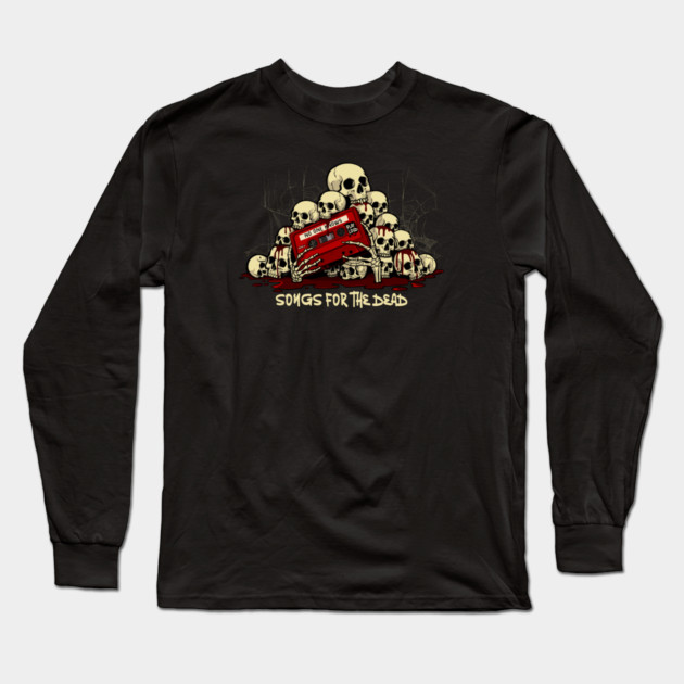 SONGS FOR THE DEAD Long Sleeve T-Shirt by artslaves