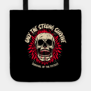 ONLY THE STRONG SURVIVE Tote