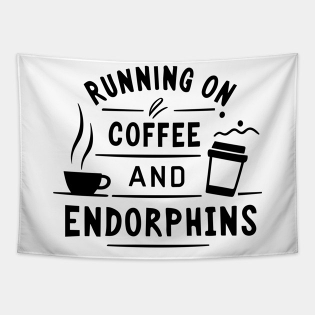 Running on Coffee and Endorphins Tapestry by Frank Ring