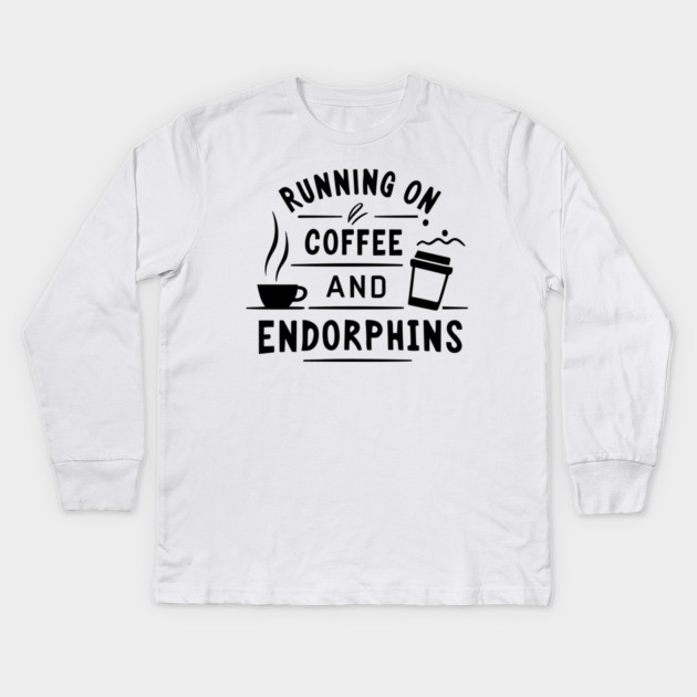 Running on Coffee and Endorphins Kids Long Sleeve T-Shirt by Frank Ring