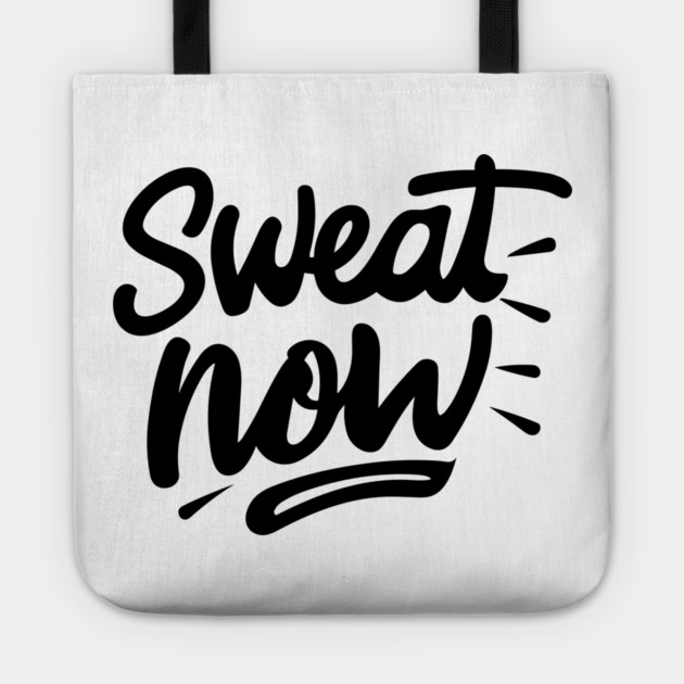 Sweat Now Tote by Frank Ring