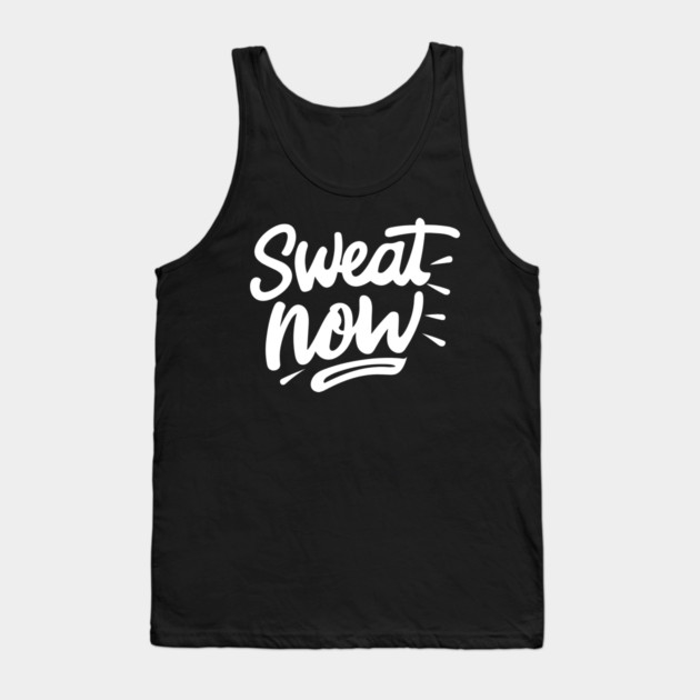 Sweat Now Tank Top by Frank Ring