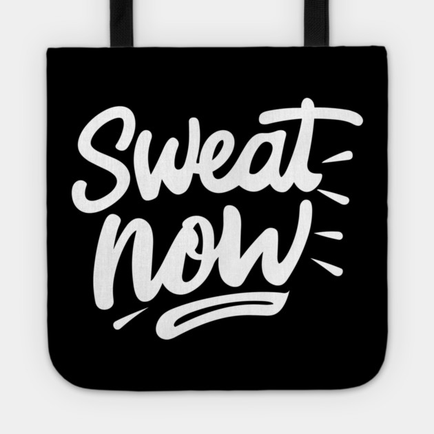 Sweat Now Tote by Frank Ring