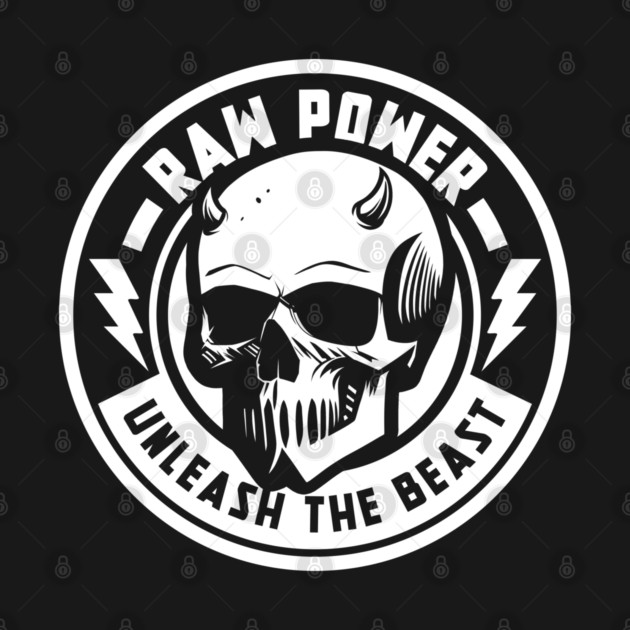 RAW POWER by artslaves