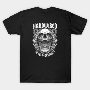 HARDWIRED T-Shirt