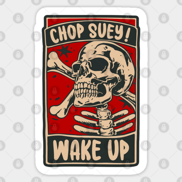 CHOP SUEY! Sticker by artslaves