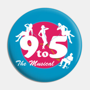 9 To 5 The Musical #1 (Pocket design) Pin