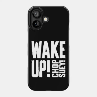 CHOP SUEY! Phone Case