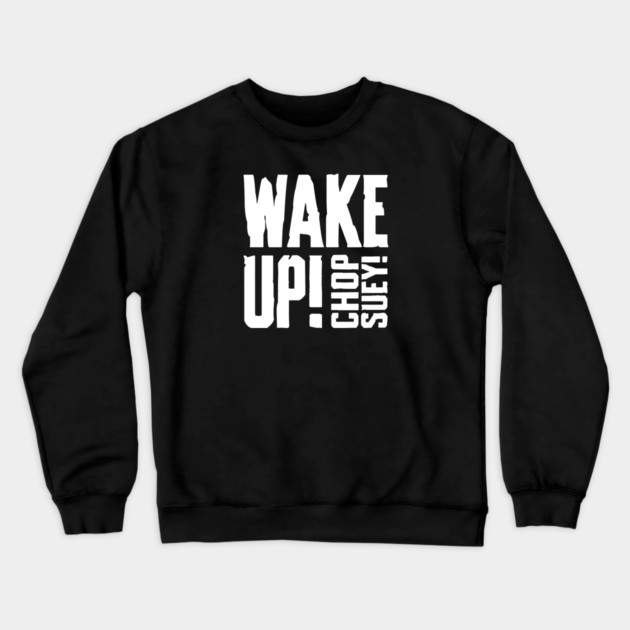 CHOP SUEY! Crewneck Sweatshirt by artslaves
