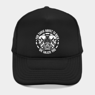 FOR THOSE ABOUT TO ROCK Hat