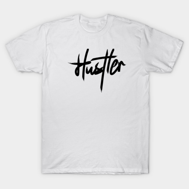 HUSTLER T-Shirt by artslaves