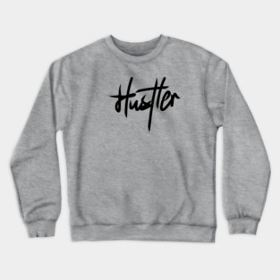 HUSTLER Crewneck Sweatshirt