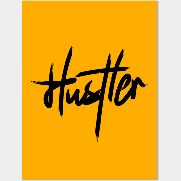 HUSTLER Wall Art by artslaves