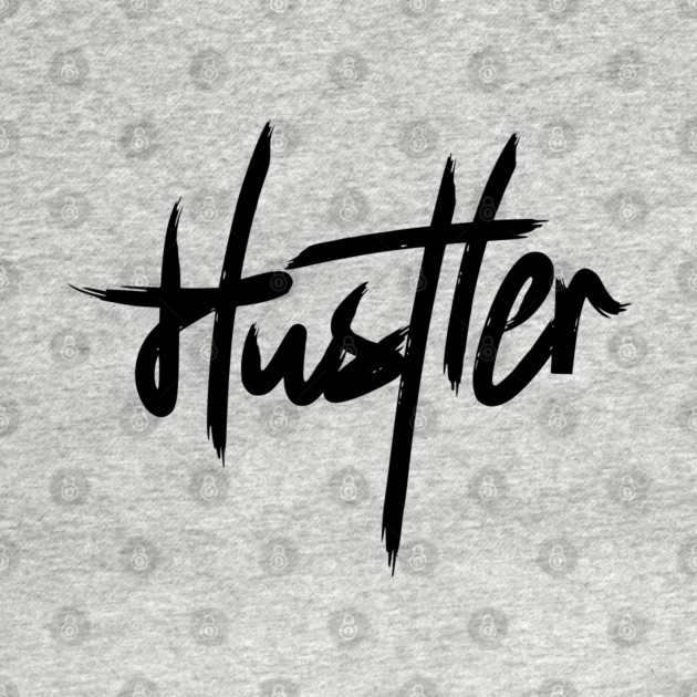 HUSTLER by artslaves