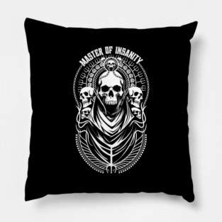 MASTER OF INSANITY Pillow