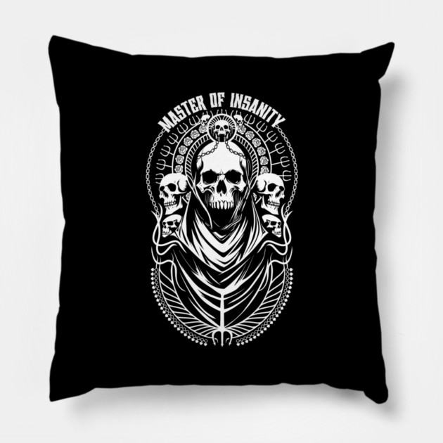 MASTER OF INSANITY Pillow by artslaves