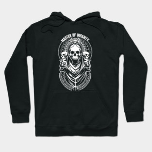 MASTER OF INSANITY Hoodie