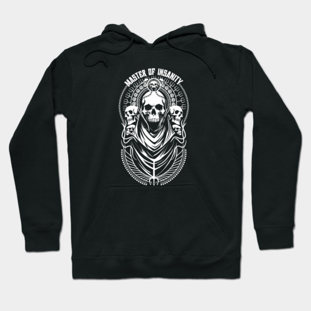 MASTER OF INSANITY Hoodie by artslaves