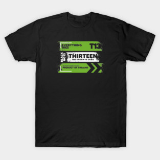 THIRTEEN T-Shirt