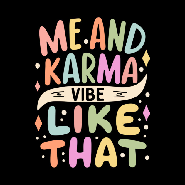 Me and Karma Vibe Like That by The WYLD Tribe