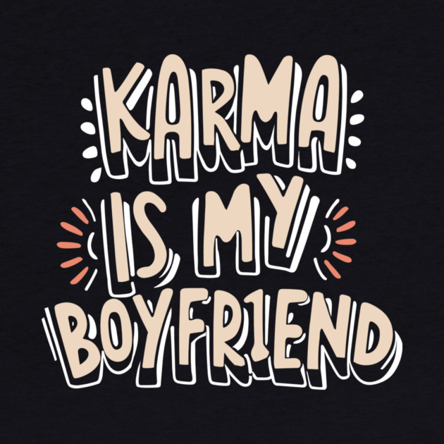 Karma is My Boyfriend by The WYLD Tribe