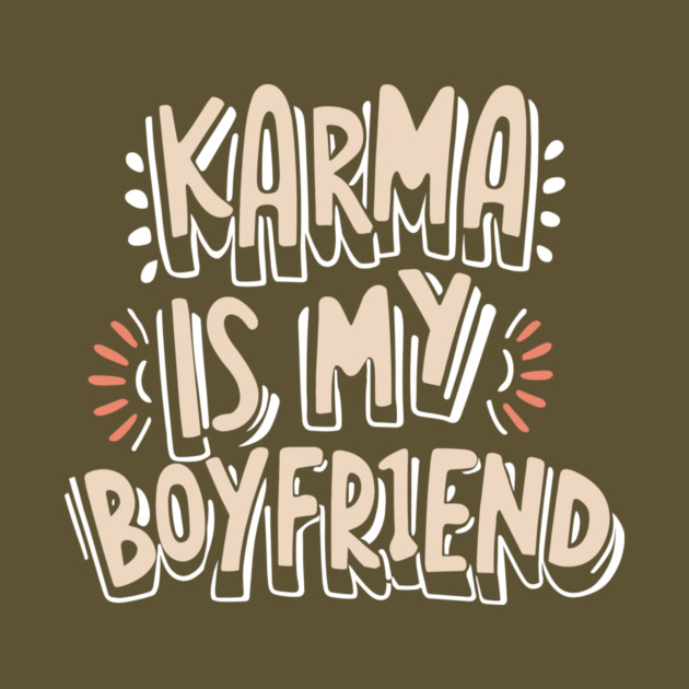 Karma is My Boyfriend by The WYLD Tribe