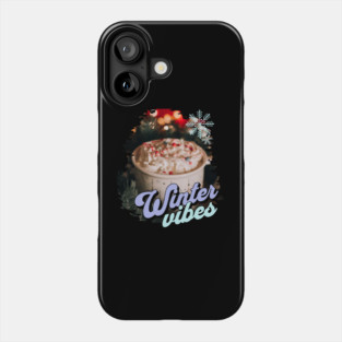 Winter Vibes Hot Cocoa Phone Case