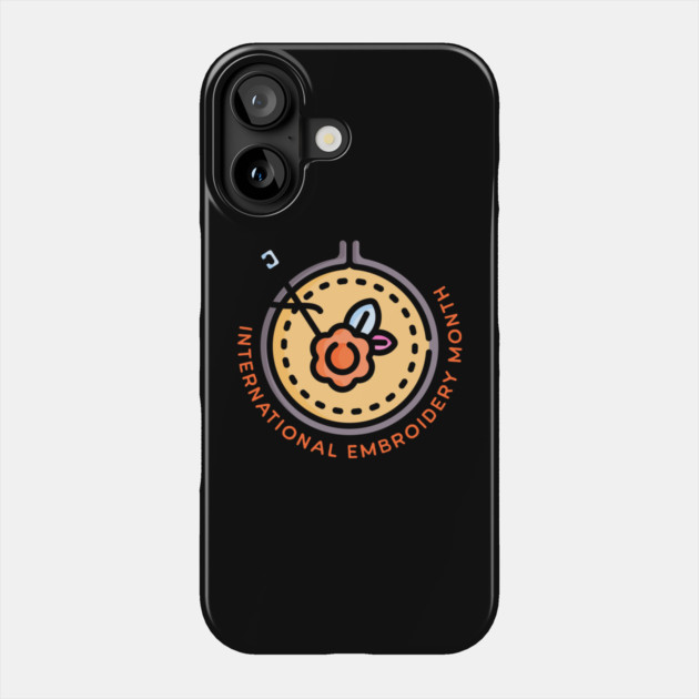 International Embroidery Month Phone Case by HolidayBug