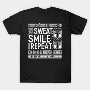Sweat Smile Repeat T-Shirt