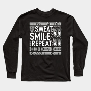 Sweat Smile Repeat Long Sleeve T-Shirt